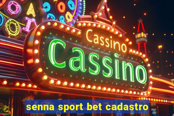 senna sport bet cadastro